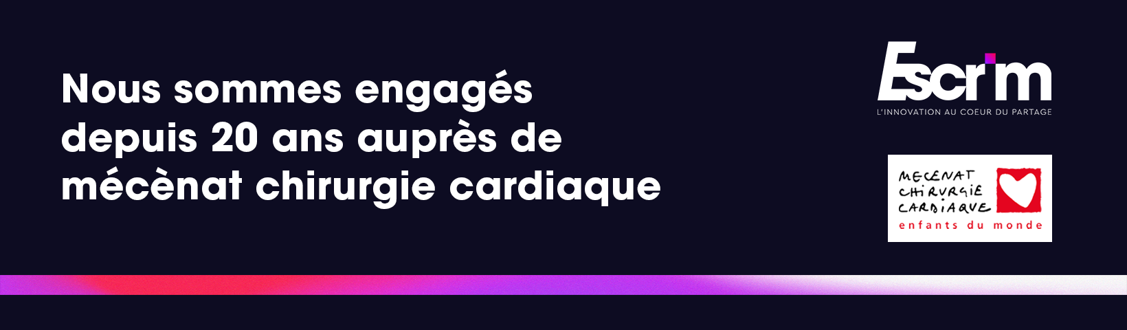 Escrim est engagé depuis 20 ans auprès de mécènat chirurgie cardiaque